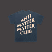 Anti Matter Matter Club Tee